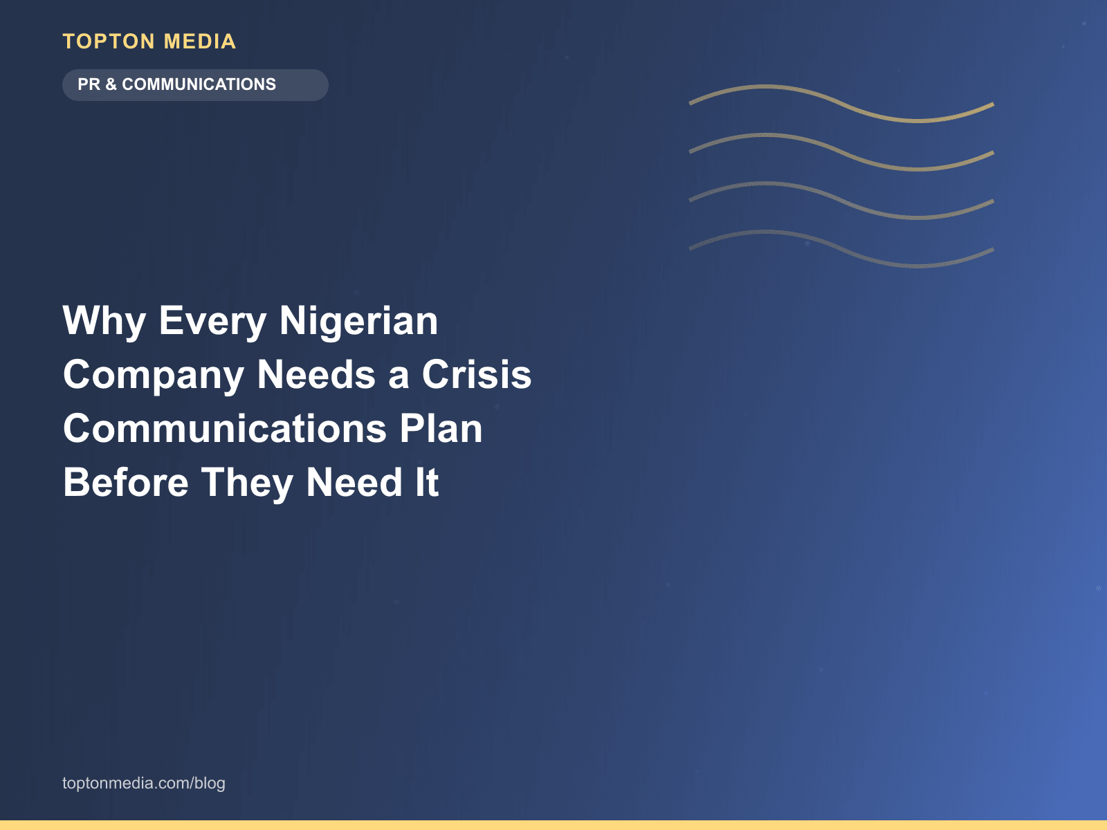 Why Every Nigerian Company Needs a Crisis Communications Plan Before They Need It