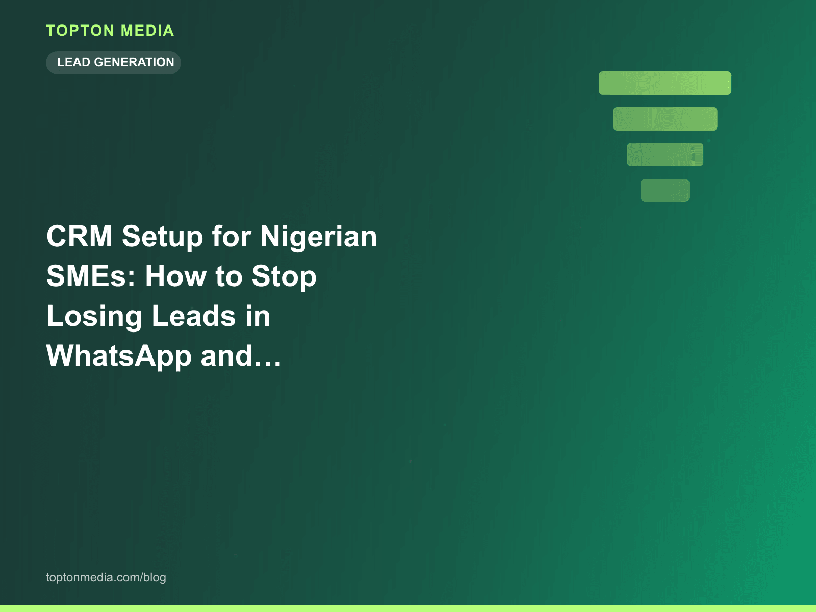 CRM Setup for Nigerian SMEs: How to Stop Losing Leads in WhatsApp and Spreadsheets