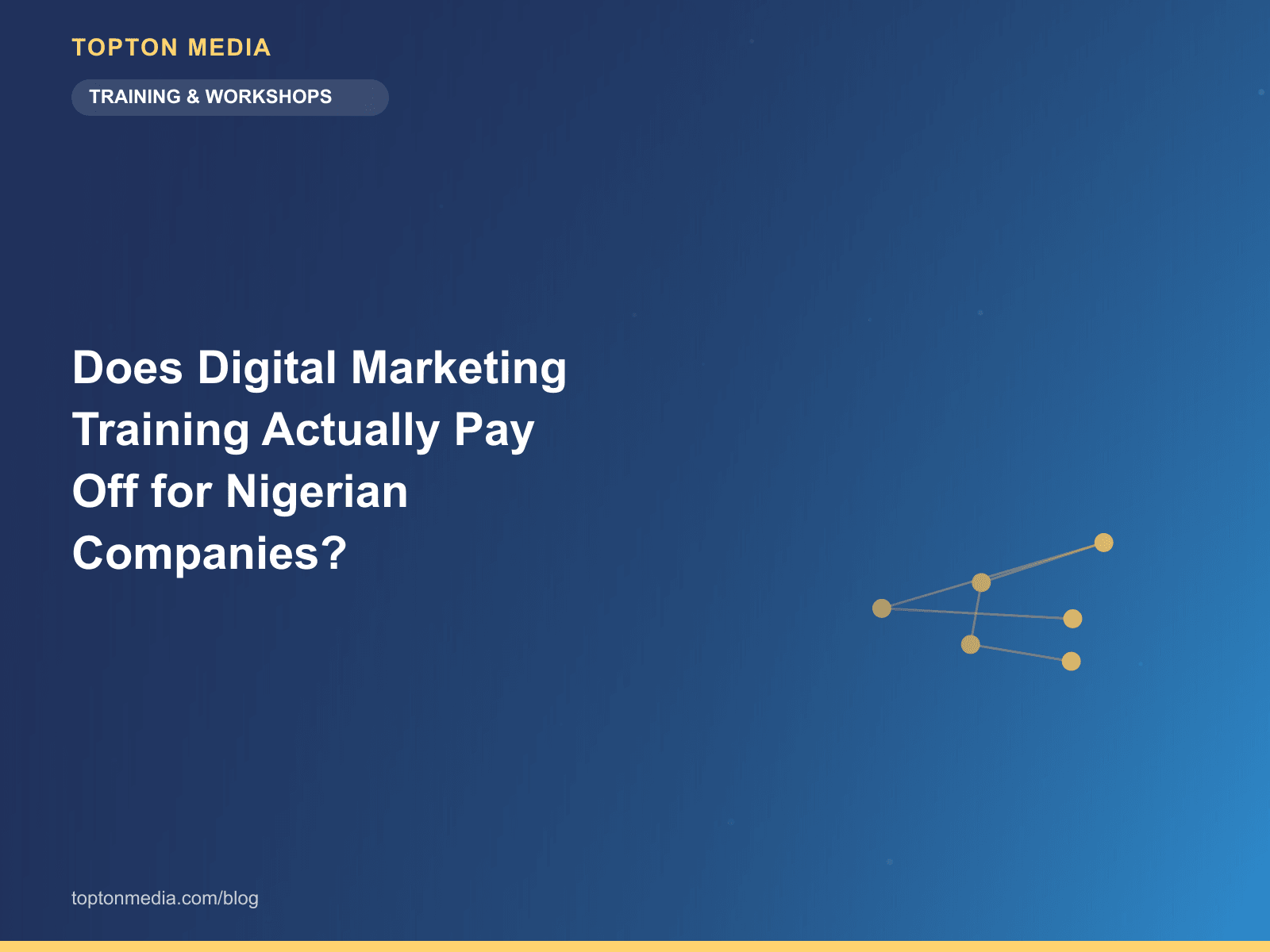 Does Digital Marketing Training Actually Pay Off for Nigerian Companies?