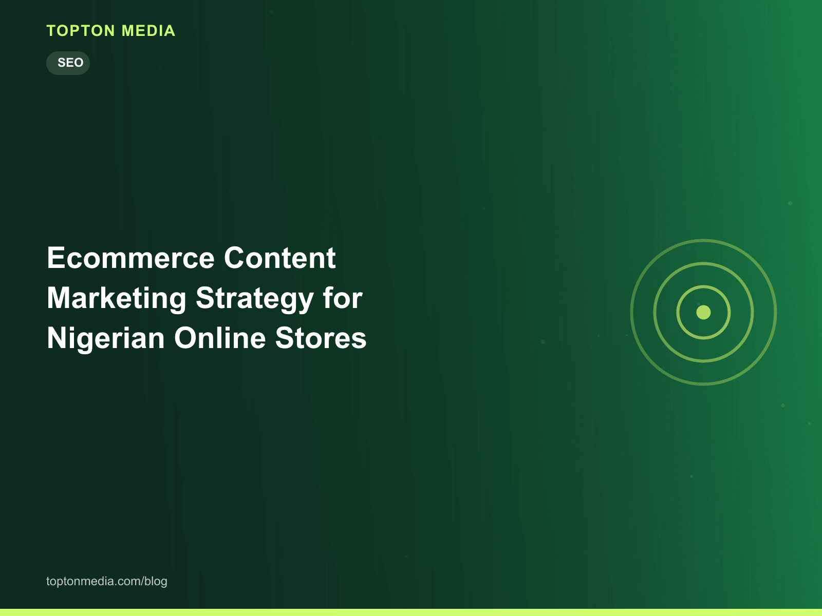 Ecommerce Content Marketing Strategy for Nigerian Online Stores