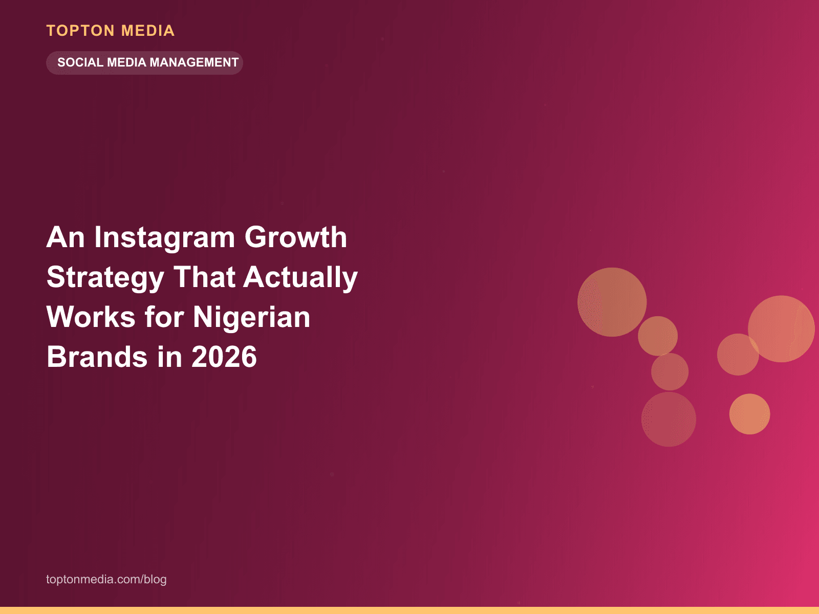 An Instagram Growth Strategy That Actually Works for Nigerian Brands in 2026