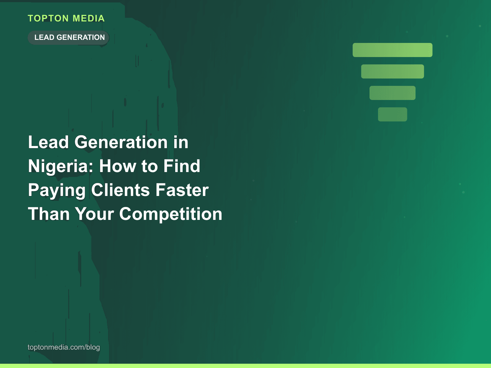 Lead Generation in Nigeria: How to Find Paying Clients Faster Than Your Competition