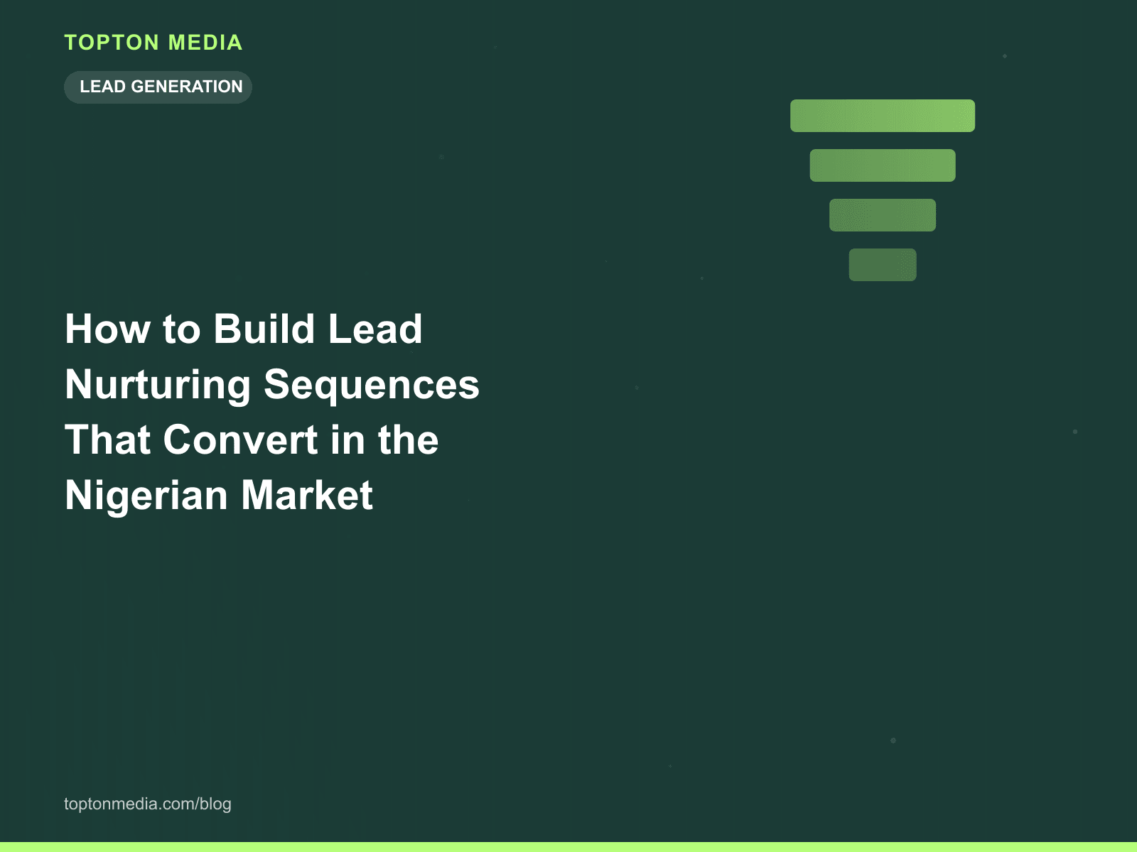 How to Build Lead Nurturing Sequences That Convert in the Nigerian Market