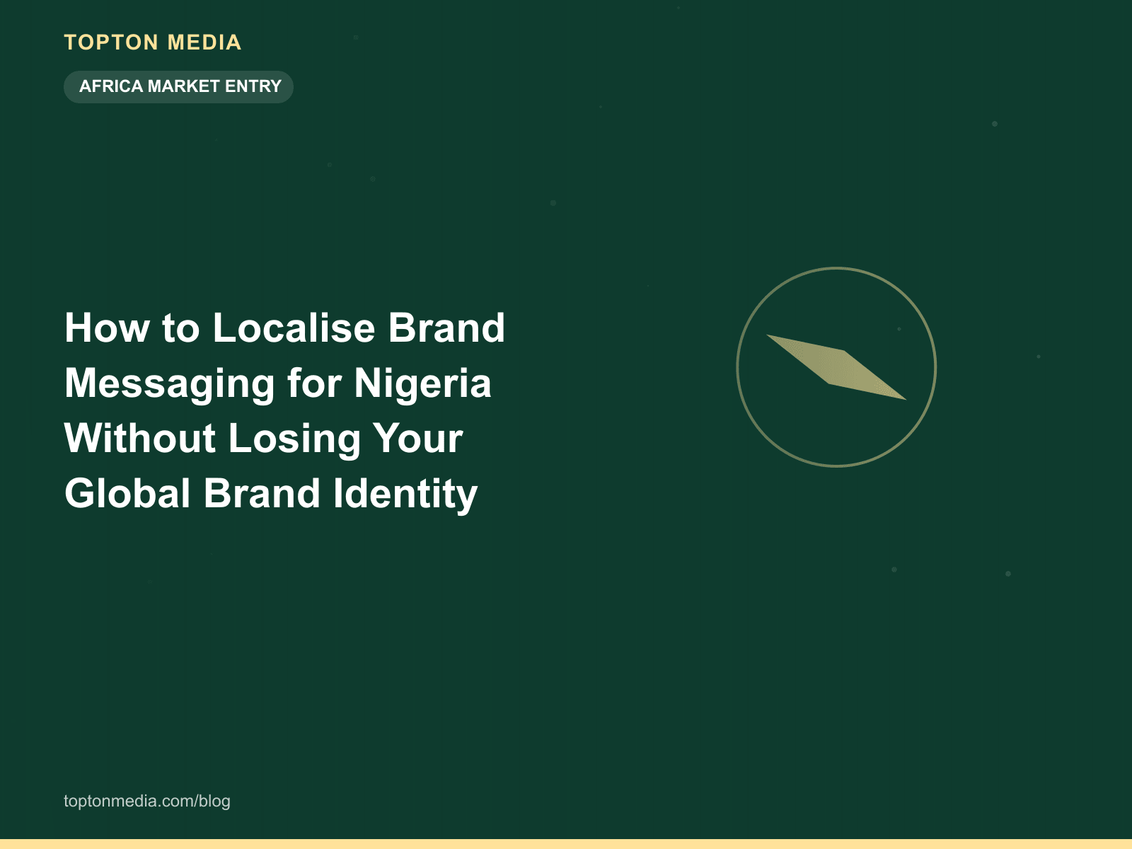 How to Localise Brand Messaging for Nigeria Without Losing Your Global Brand Identity