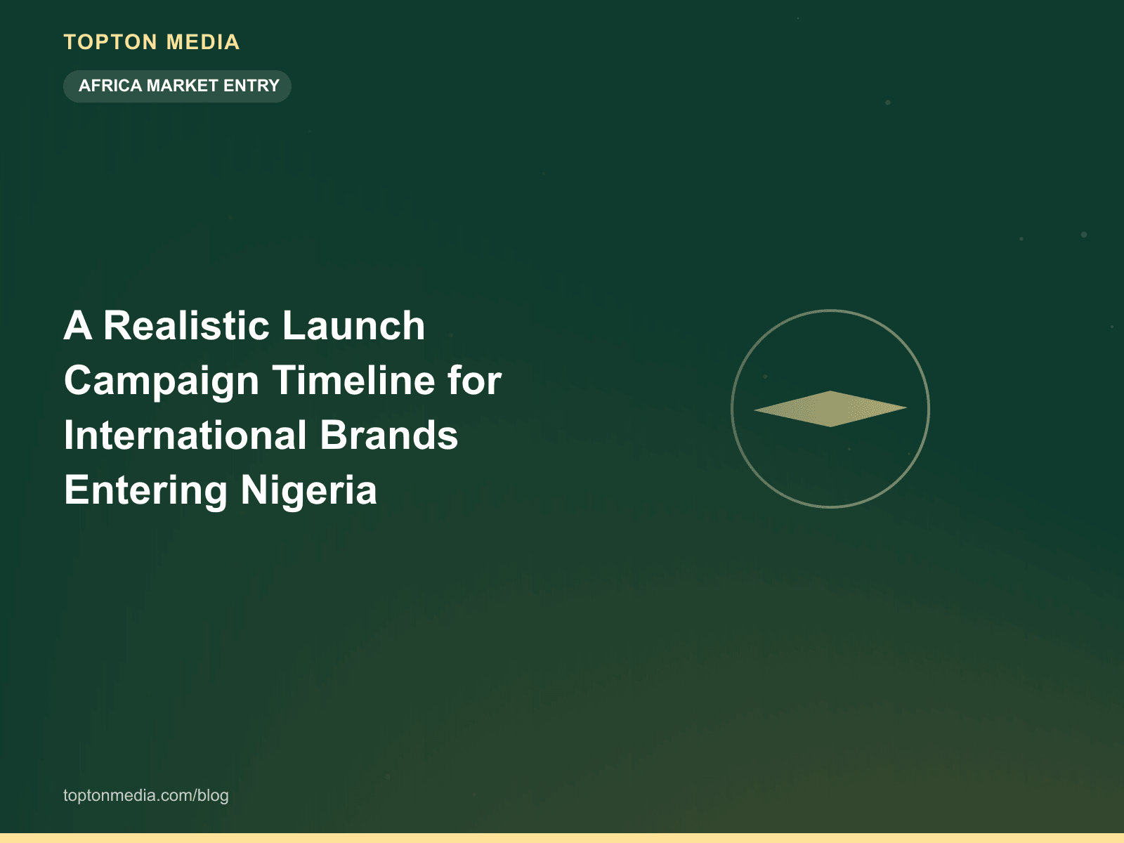 A Realistic Launch Campaign Timeline for International Brands Entering Nigeria