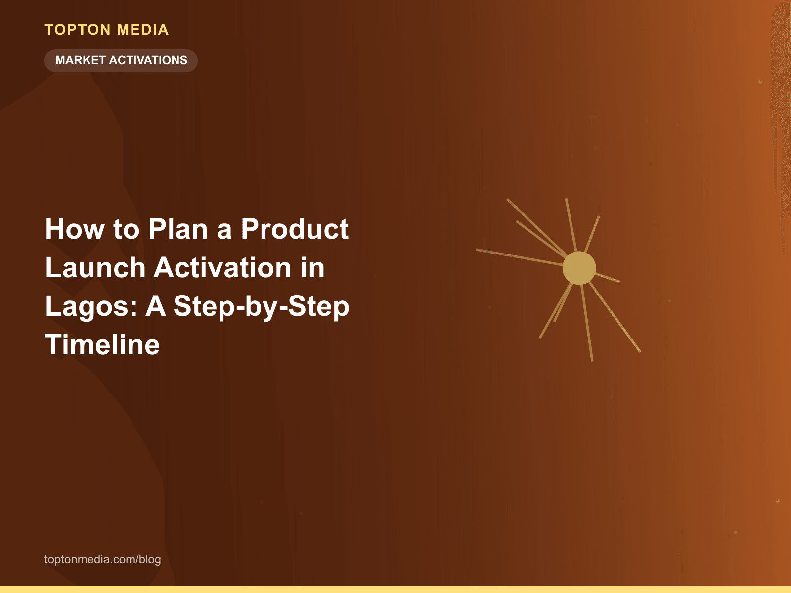How to Plan a Product Launch Activation in Lagos: A Step-by-Step Timeline