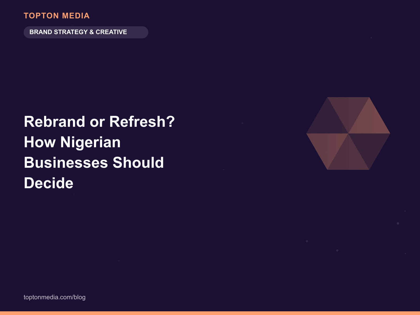Rebrand or Refresh? How Nigerian Businesses Should Decide